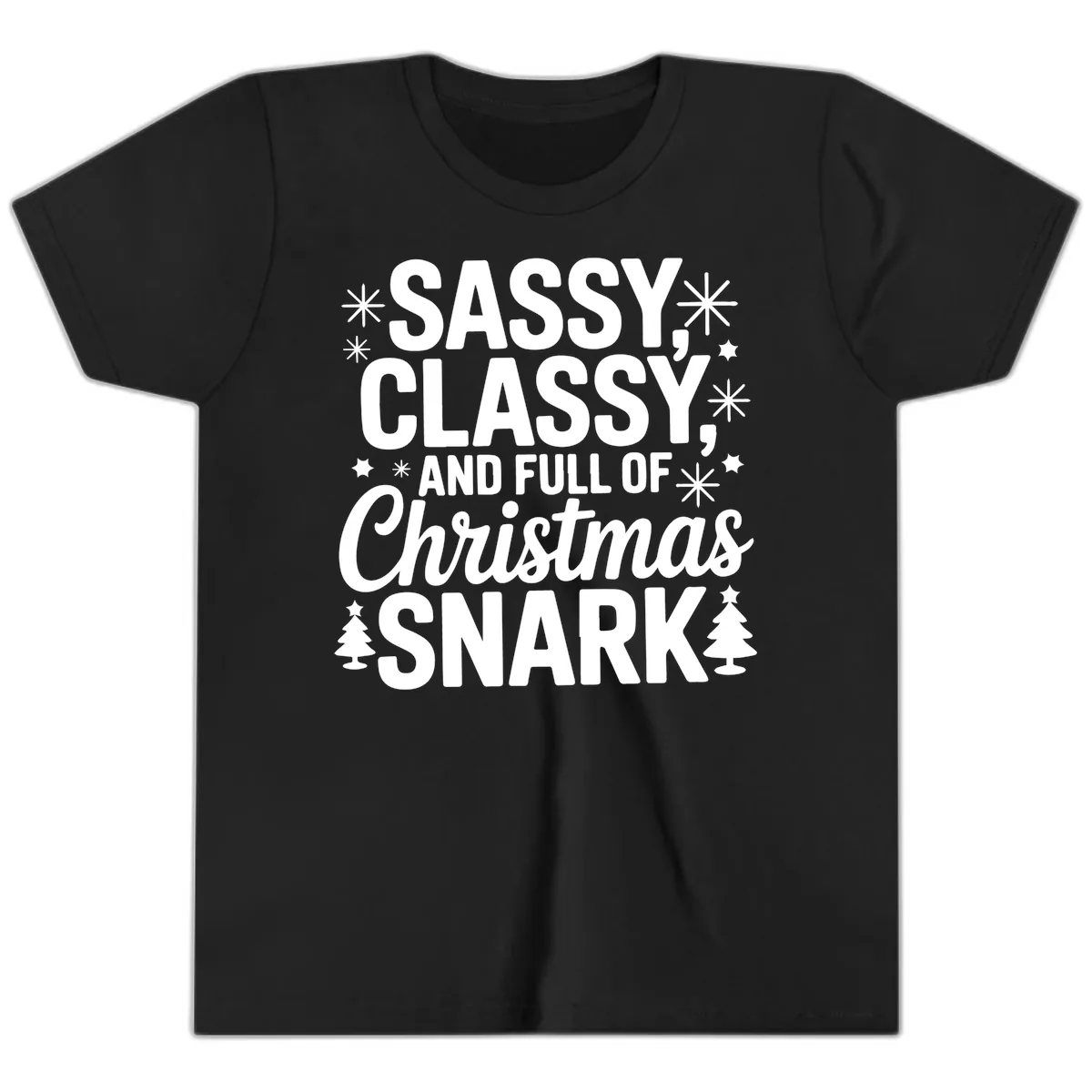 Sassy Classy Christmas Snark Youth T-Shirt in Black